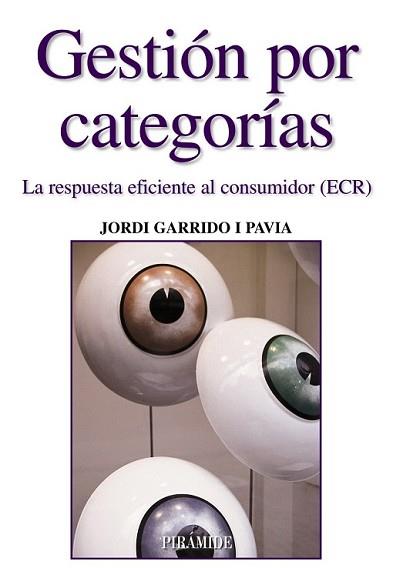 GESTIÓN POR CATEGORÍAS | 9788436822618 | GARRIDO I PAVIA, JORDI | Llibreria L'Illa - Llibreria Online de Mollet - Comprar llibres online