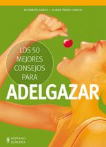 50 MEJORES CONSEJOS PARA ADELGAZAR, LOS | 9788425520389 | LANGE, ELISABETH/TRUNZ-CARLISI, ELMAR | Llibreria L'Illa - Llibreria Online de Mollet - Comprar llibres online