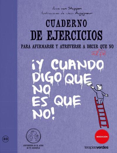 CUADERNO DE EJERCICIOS PARA AFIRMARSE Y ATREVERSE A DECIR QU | 9788492716906 | VAN STAPPEN, ANNE | Llibreria L'Illa - Llibreria Online de Mollet - Comprar llibres online