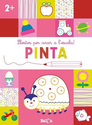 LLESTOS PER ANAR A L'ESCOLA! PINTA +2 | 9789403224923 | BALLON | Llibreria L'Illa - Llibreria Online de Mollet - Comprar llibres online