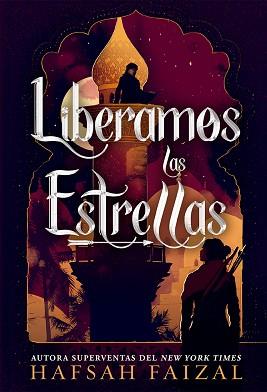 LIBERAMOS LAS ESTRELLAS | 9788418002182 | FAIZAL, HAFSAH | Llibreria L'Illa - Llibreria Online de Mollet - Comprar llibres online