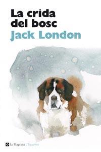 CRIDA DEL BOSC, LA | 9788482648927 | LONDON, JACK | Llibreria L'Illa - Llibreria Online de Mollet - Comprar llibres online