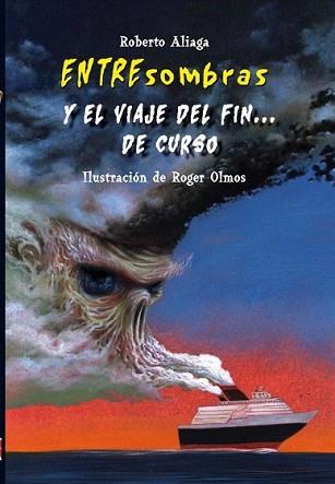 ENTRESOMBRAS Y EL VIAJE DEL FIN DE CURSO | 9788479428334 | ALIAGA, ROBERTO | Llibreria L'Illa - Llibreria Online de Mollet - Comprar llibres online