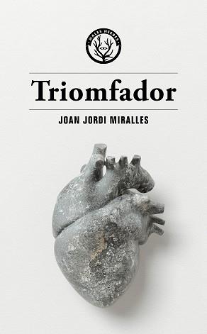 TRIOMFADOR | 9788412538472 | MIRALLES, JOAN JORDI | Llibreria L'Illa - Llibreria Online de Mollet - Comprar llibres online