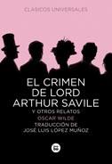 CRIMEN DE LORD ARTHUR SAVILE Y OTROS RELATOS, EL | 9788483430736 | WILDE, OSCAR | Llibreria L'Illa - Llibreria Online de Mollet - Comprar llibres online