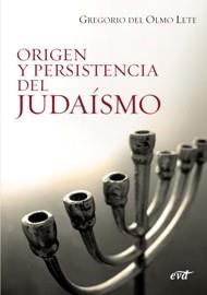 ORIGEN Y PERSISTENCIA DEL JUDAÍSMO | 9788481694079 | DEL OLMO LETE, GREGORIO | Llibreria L'Illa - Llibreria Online de Mollet - Comprar llibres online