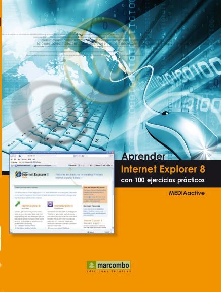 APRENDER INTERNET EXPLORER CON 100 EJERCICIOS PRÁCTICOS | 9788426715821 | MEDIAACTIVE | Llibreria L'Illa - Llibreria Online de Mollet - Comprar llibres online