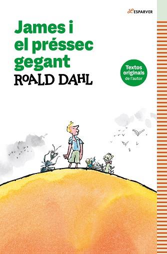 JAMES I EL PRÉSSEC GEGANT | 9788419507952 | DAHL, ROALD | Llibreria L'Illa - Llibreria Online de Mollet - Comprar llibres online