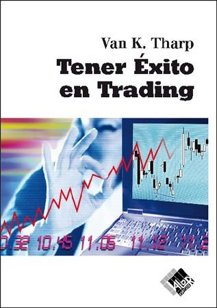 TENER ÉXITO EN TRADING | 9788493460273 | THAP, VAN K. | Llibreria L'Illa - Llibreria Online de Mollet - Comprar llibres online