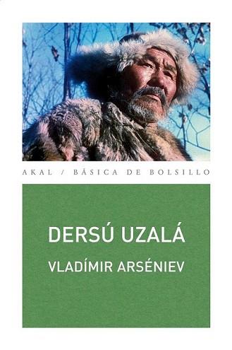 DERSÚ UZALÁ | 9788446030973 | ARSEN'EV, VLADIMIR KLAVDIEVICH | Llibreria L'Illa - Llibreria Online de Mollet - Comprar llibres online