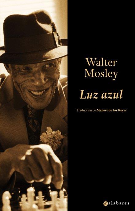 LUZ AZUL | 9788496173712 | MOSLEY,WALTER | Llibreria L'Illa - Llibreria Online de Mollet - Comprar llibres online