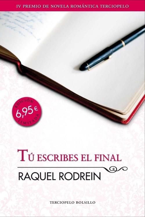 TÚ ESCRIBES EL FINAL | 9788492617883 | RODREIN, RAQUEL | Llibreria L'Illa - Llibreria Online de Mollet - Comprar llibres online