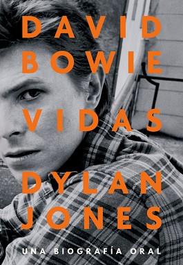 DAVID BOWIE: VIDAS | 9788417645267 | JONES, DYLAN | Llibreria L'Illa - Llibreria Online de Mollet - Comprar llibres online