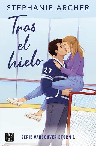 TRAS EL HIELO | 9788408288756 | ARCHER, STEPHANIE | Llibreria L'Illa - Llibreria Online de Mollet - Comprar llibres online