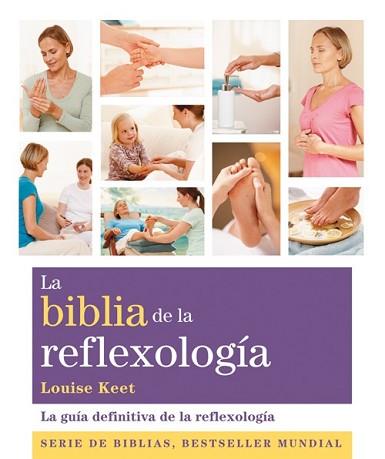 BIBLIA DE LA REFLEXOLOGÍA, LA | 9788484453734 | KEET, LOUISE | Llibreria L'Illa - Llibreria Online de Mollet - Comprar llibres online