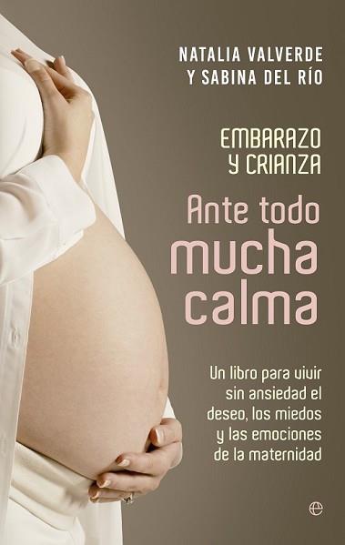 ANTE TODO MUCHA CALMA | 9788490606261 | VALVERDE, NATALIA/DEL RÍO, SABINA | Llibreria L'Illa - Llibreria Online de Mollet - Comprar llibres online