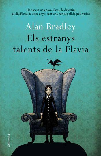 ESTRANYS TALENTS DE LA FLAVIA, ELS | 9788466411080 | BRADLEY, ALAN | Llibreria L'Illa - Llibreria Online de Mollet - Comprar llibres online