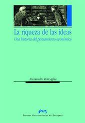 RIQUEZA DE LAS IDEAS : UNA HISTORIA DEL PENSAMIENTO ECONO | 9788477338475 | RONCAGLIA, ALESSANDRO | Llibreria L'Illa - Llibreria Online de Mollet - Comprar llibres online