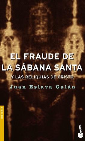 FRAUDE DE LA SABANA SANTA, EL | 9788408054412 | ESLAVA GALAN, JUAN | Llibreria L'Illa - Llibreria Online de Mollet - Comprar llibres online