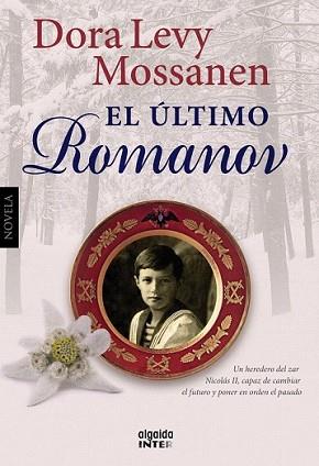 ÚLTIMO ROMANOV, EL | 9788498778670 | LEVY MOSSANEN, DORA | Llibreria L'Illa - Llibreria Online de Mollet - Comprar llibres online