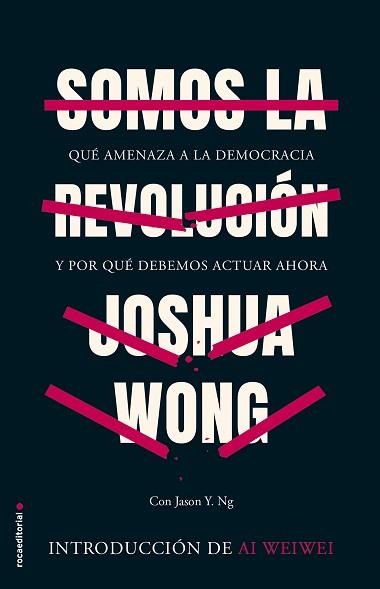 SOMOS LA REVOLUCIÓN | 9788418014512 | WONG, JOSHUA | Llibreria L'Illa - Llibreria Online de Mollet - Comprar llibres online