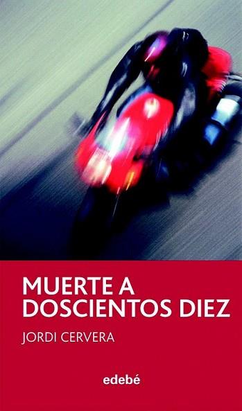 MUERTE A DOSCIENTOS DIEZ | 9788468301662 | CERVERA, JORDI