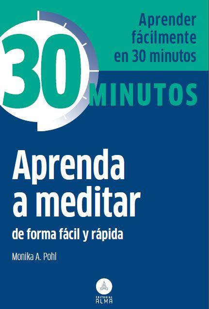 APRENDA A MEDITAR | 9788415618256 | A. POHL, MONIKA | Llibreria L'Illa - Llibreria Online de Mollet - Comprar llibres online