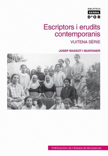 ESCRIPTORS I ERUDITS CONTEMPORANIS VUITENA SERIE | 9788498830590 | MASSOT I MUNTANER, JOSEP | Llibreria L'Illa - Llibreria Online de Mollet - Comprar llibres online