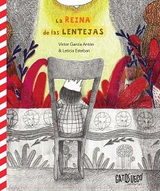 REINA DE LAS LENTEJAS, LA | 9788494990557 | GARCÍA ANTÓN, VÍCTOR | Llibreria L'Illa - Llibreria Online de Mollet - Comprar llibres online