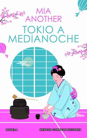 TOKIO A MEDIANOCHE. EL JAPÓN MÁS SEDUCTOR EN UNA APASIONANTE HISTORIA DE AMOR. | 9788419620231 | ANOTHER, MIA | Llibreria L'Illa - Llibreria Online de Mollet - Comprar llibres online