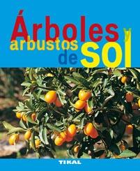 ARBOLES ARBUSTOS DE SOL | 9788492678723 | LAMONTAGNE, MICHÈLE/LAMONTAGNE, JEAN-CLAUDE