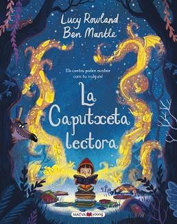 CAPUTXETA LECTORA, LA | 9788417108304 | ROWLAND, LUCY/MANTLE, BEN | Llibreria L'Illa - Llibreria Online de Mollet - Comprar llibres online