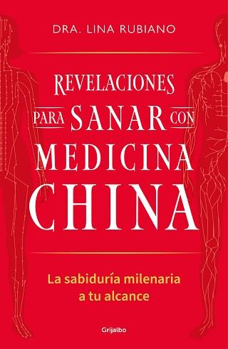 REVELACIONES PARA SANAR CON MEDICINA CHINA | 9788425367489 | RUBIANO, LINA | Llibreria L'Illa - Llibreria Online de Mollet - Comprar llibres online