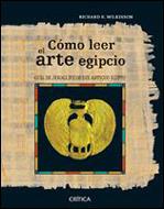 COMO LEER EL ARTE EGIPCIO | 9788484325352 | WILKINSON, RICHARD H.