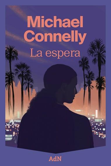 ESPERA, LA | 9788410138643 | CONNELLY, MICHAEL | Llibreria L'Illa - Llibreria Online de Mollet - Comprar llibres online