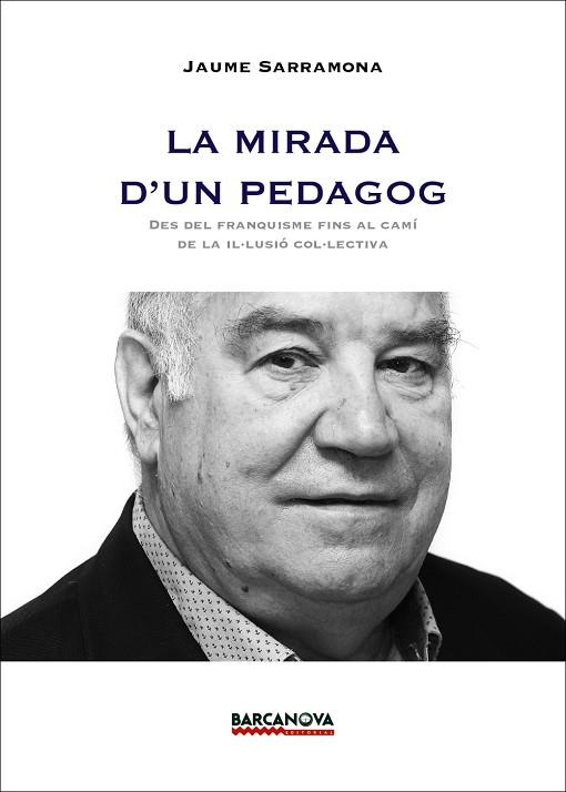 MIRADA D ' UN PEDAGOG, LA | 9788448933708 | SARRAMONA, JAUME | Llibreria L'Illa - Llibreria Online de Mollet - Comprar llibres online