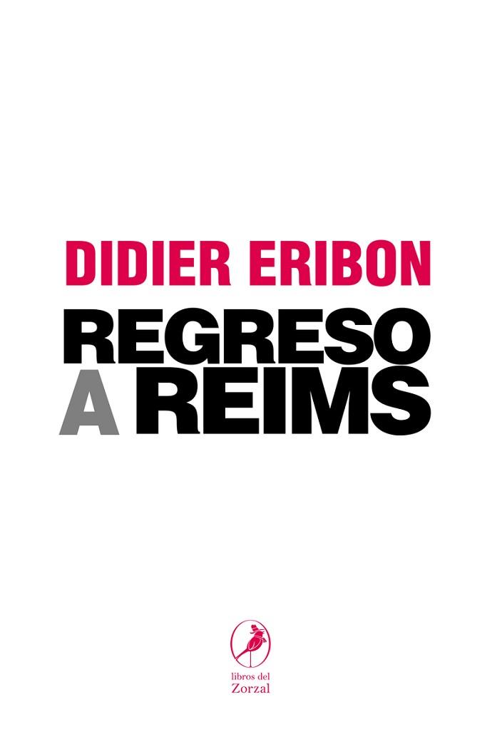 REGRESO A REIMS | 9788481989786 | DIDIER, ERIBON | Llibreria L'Illa - Llibreria Online de Mollet - Comprar llibres online