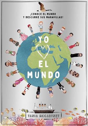 YO QUIERO EL MUNDO | 9788408241669 | MCCARTNEY, TANIA | Llibreria L'Illa - Llibreria Online de Mollet - Comprar llibres online