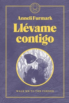 LLÉVAME CONTIGO | 9788419172488 | FURMARK, ANNELI | Llibreria L'Illa - Llibreria Online de Mollet - Comprar llibres online