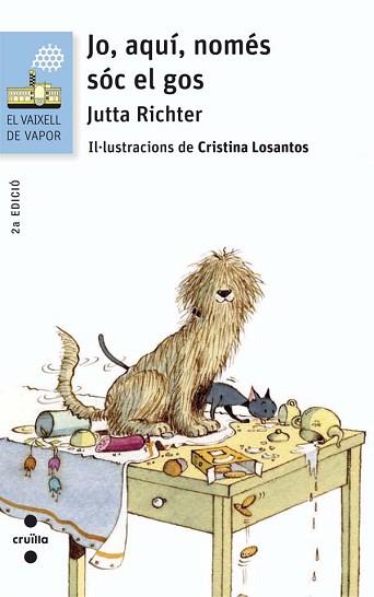 JO AQUI NOMES SOC EL GOS | 9788466140232 | RICHTER, JUTTA | Llibreria L'Illa - Llibreria Online de Mollet - Comprar llibres online