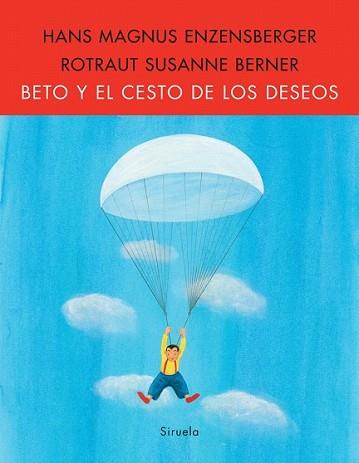 BETO Y EL CESTO DE LOS DESEOS | 9788498413427 | MAGNUS ENZENSBERGER, HANS / ROTRAUT SUSANNE BERNER | Llibreria L'Illa - Llibreria Online de Mollet - Comprar llibres online