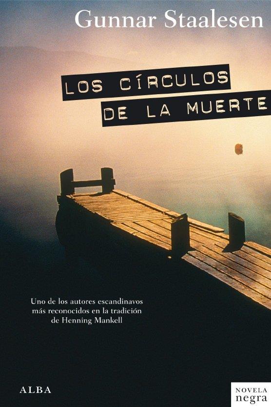 CIRCULOS DE LA MUERTE, LOS | 9788484286516 | STAALESEN, GUNNAR | Llibreria L'Illa - Llibreria Online de Mollet - Comprar llibres online