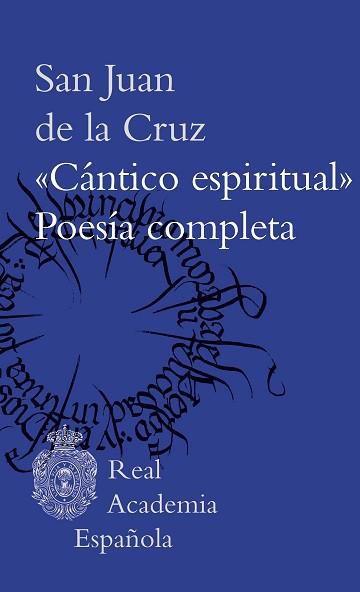 CÁNTICO ESPIRITUAL POESÍA COMPLETA | 9788467069730 | SAN JUAN DE LA CRUZ | Llibreria L'Illa - Llibreria Online de Mollet - Comprar llibres online