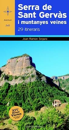 SERRA DE SANT GERVÀS I MUNTANYES VEÏNES | 9788490343913 | SEGURA RADIGALES, JOAN RAMON | Llibreria L'Illa - Llibreria Online de Mollet - Comprar llibres online