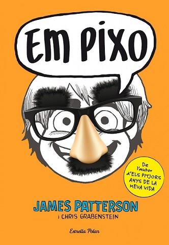 EM PIXO | 9788490574188 | JAMES PATTERSON / GRABENSTEIN, CHRIS | Llibreria L'Illa - Llibreria Online de Mollet - Comprar llibres online