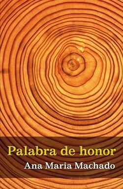 PALABRA DE HONOR | 9788420423630 | MACHADO, ANA MARIA | Llibreria L'Illa - Llibreria Online de Mollet - Comprar llibres online