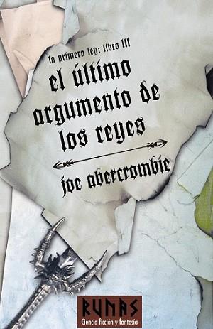 ULTIMO ARGUMENTO DE LOS REYES (LIBRO III) | 9788420688930 | ABERCROMBIE, JOE | Llibreria L'Illa - Llibreria Online de Mollet - Comprar llibres online