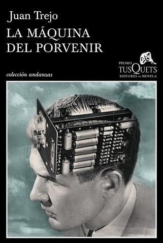 MÁQUINA DEL PORVENIR, LA | 9788483839683 | TREJO, JUAN | Llibreria L'Illa - Llibreria Online de Mollet - Comprar llibres online