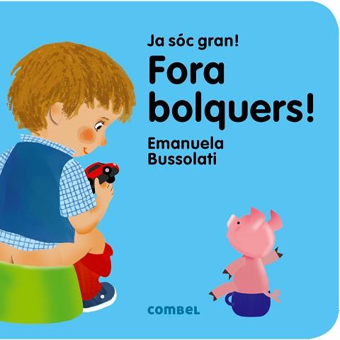 FORA BOLQUERS! | 9788491011354 | BUSSOLATI, EMANUELA MARIA | Llibreria L'Illa - Llibreria Online de Mollet - Comprar llibres online