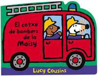 COTXE DE BOMBERS DE LA MAISY, EL | 9788484880455 | COUSINS, LUCY | Llibreria L'Illa - Llibreria Online de Mollet - Comprar llibres online